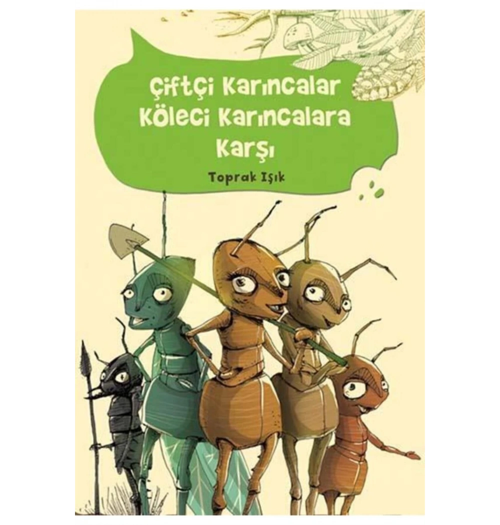 Çiftçi Karıncalar Köleci Karıncalara Karşı   T.Işık Tudem