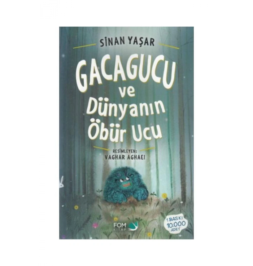 Gacagucu Ve Dünyanın Öbür Ucu  Sinan Yaşar Fomkitap