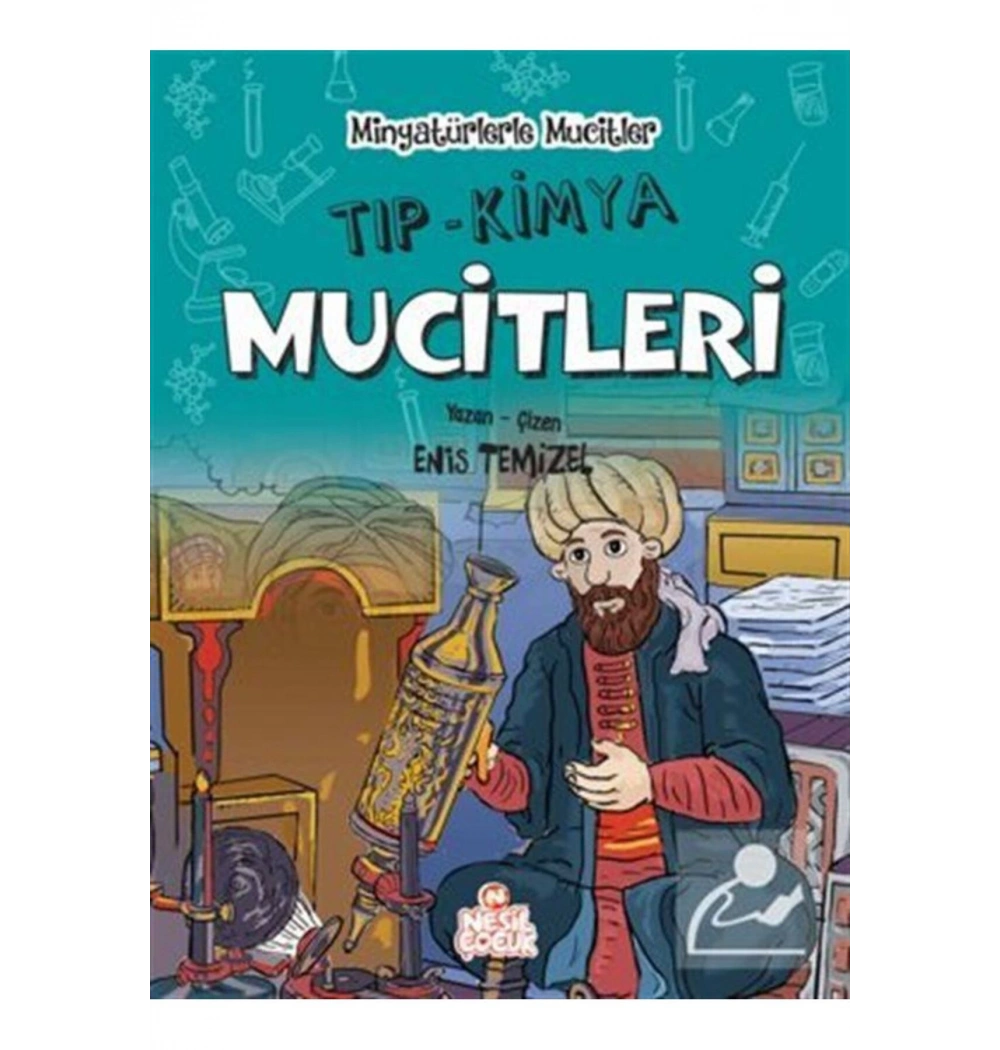 Minyatürlerle Mucitler Tıp Kimya Mucitleri Nesil Yayın