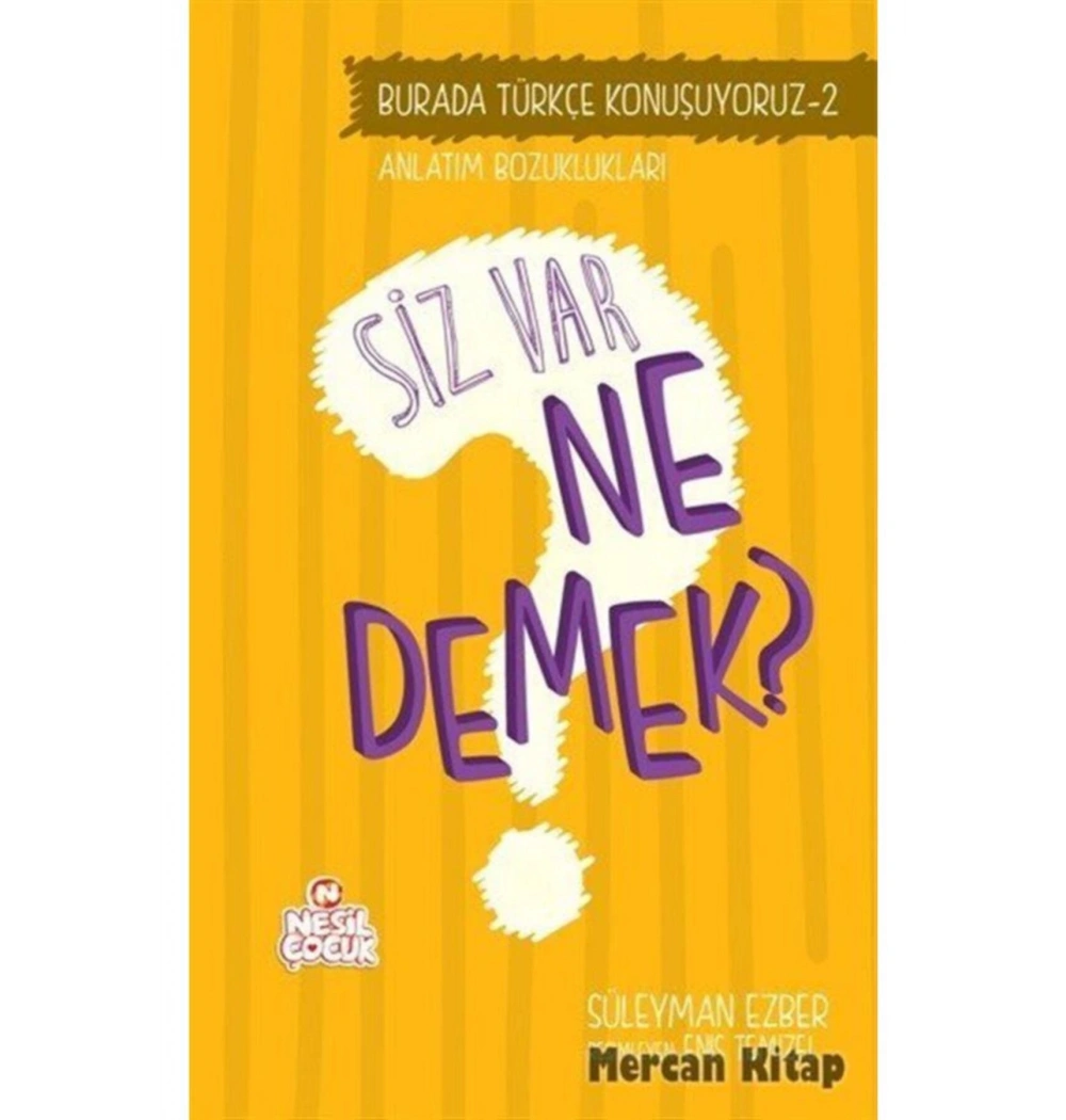 Siz Var Ne Demek Burada Türkçe Konuşuyoruz  2