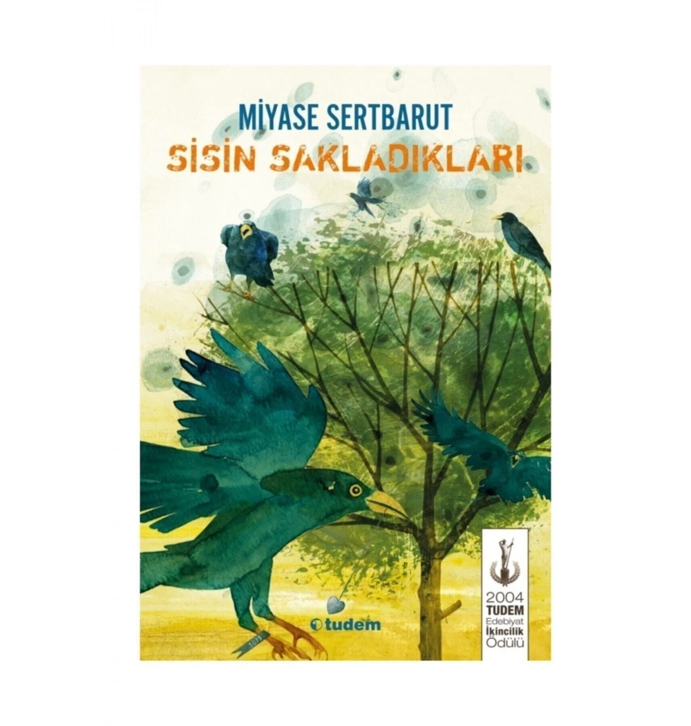 Sisin Sakladıkları  1  Miyase Sertbarut Tudem