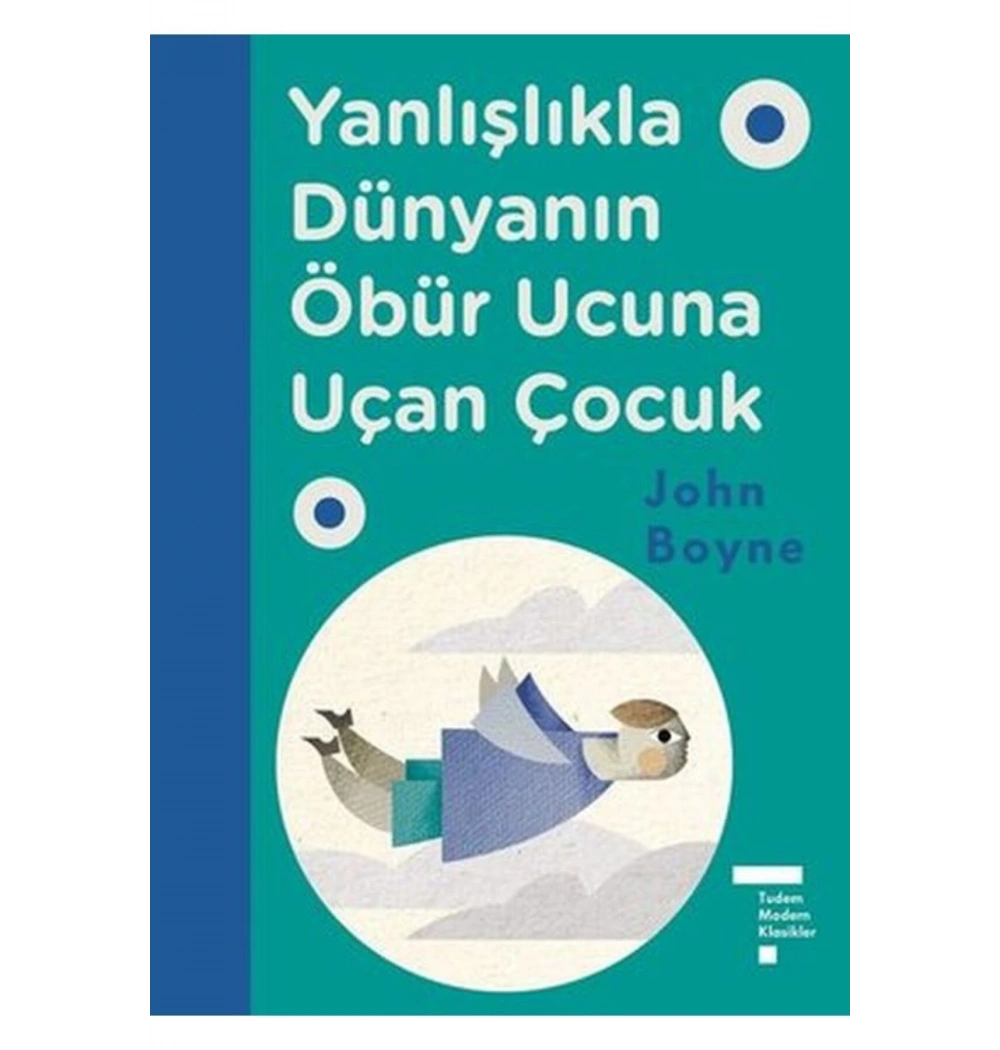 Yanlışlıkla Dünyanın Öbür Ucuna Uçan Çocuk J. Boyne Tudem