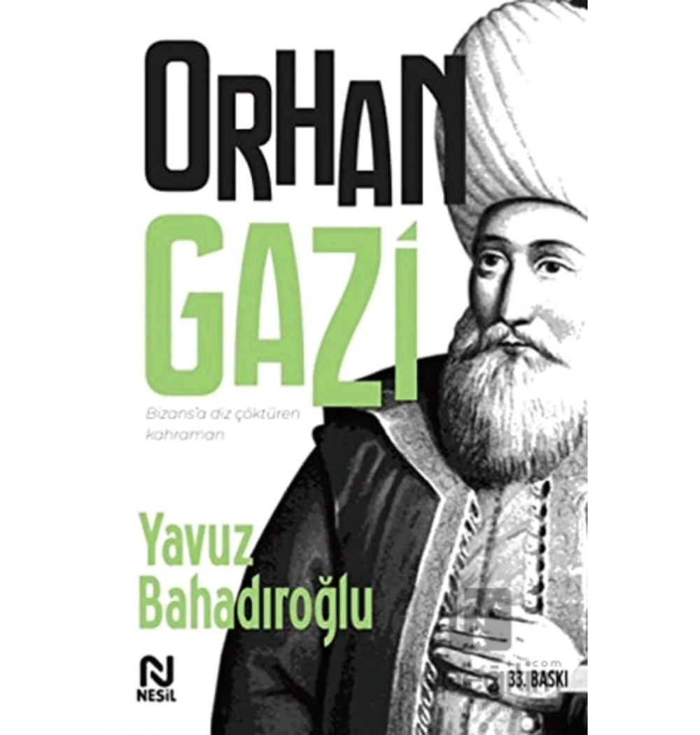 Orhan Gazi - Yavuz Bahadıroğlu - Nesil