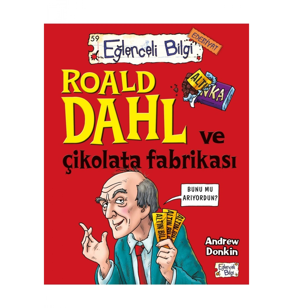 Roald Dahl Ve Çikolata Fabrikası  Eğlenceli Bilgi