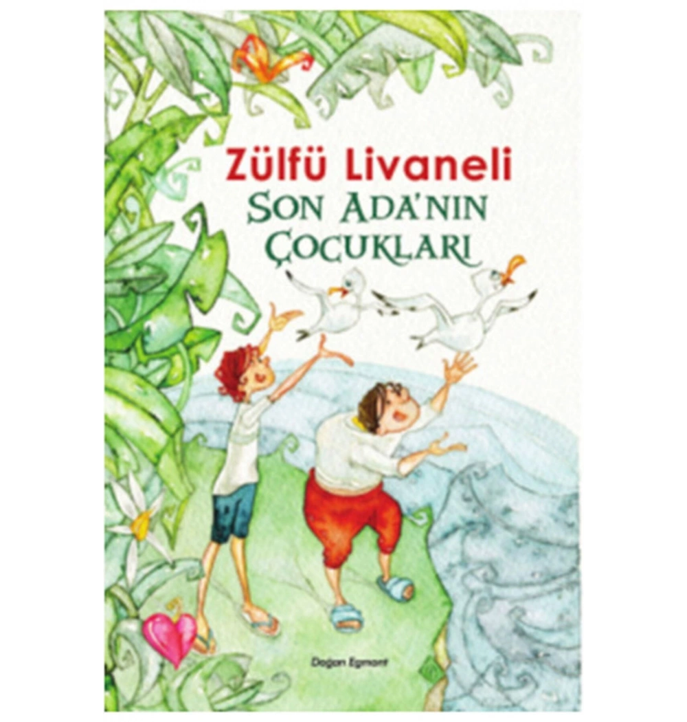 Son Adanın Çocukları  Zülfü Livaneli  Doğan Egmont