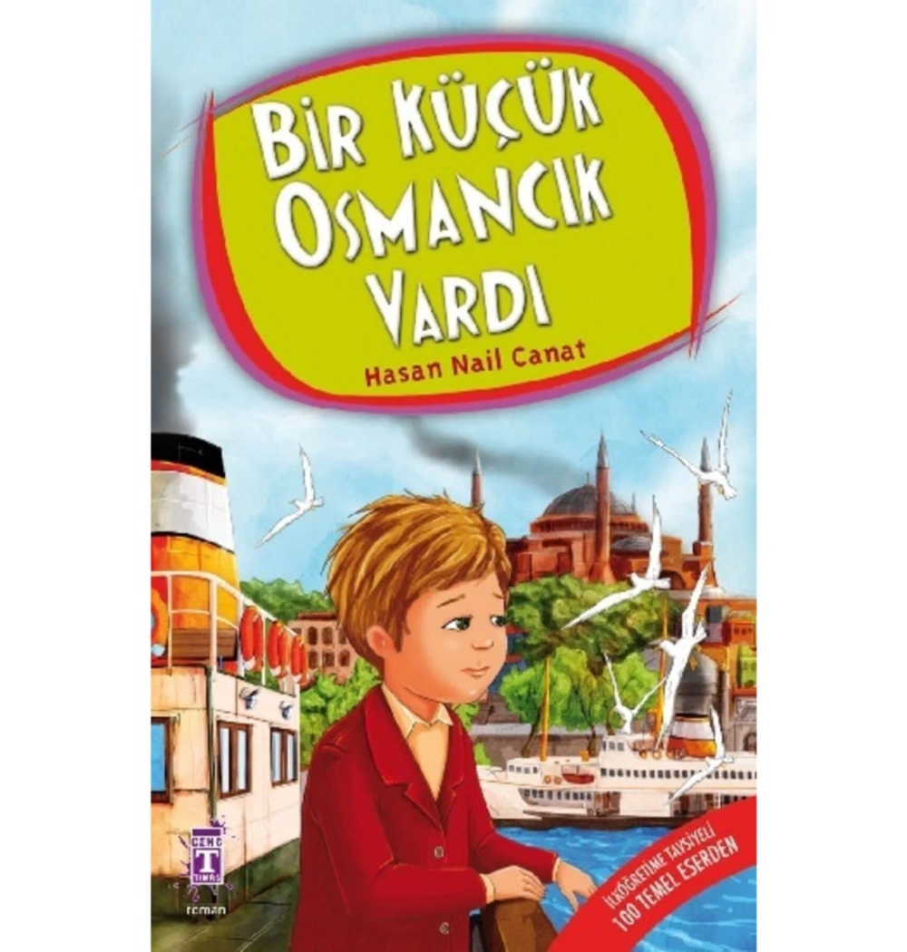 Bir Küçük Osmancık Vardı   H.Nail Canat        Genç  Timaş
