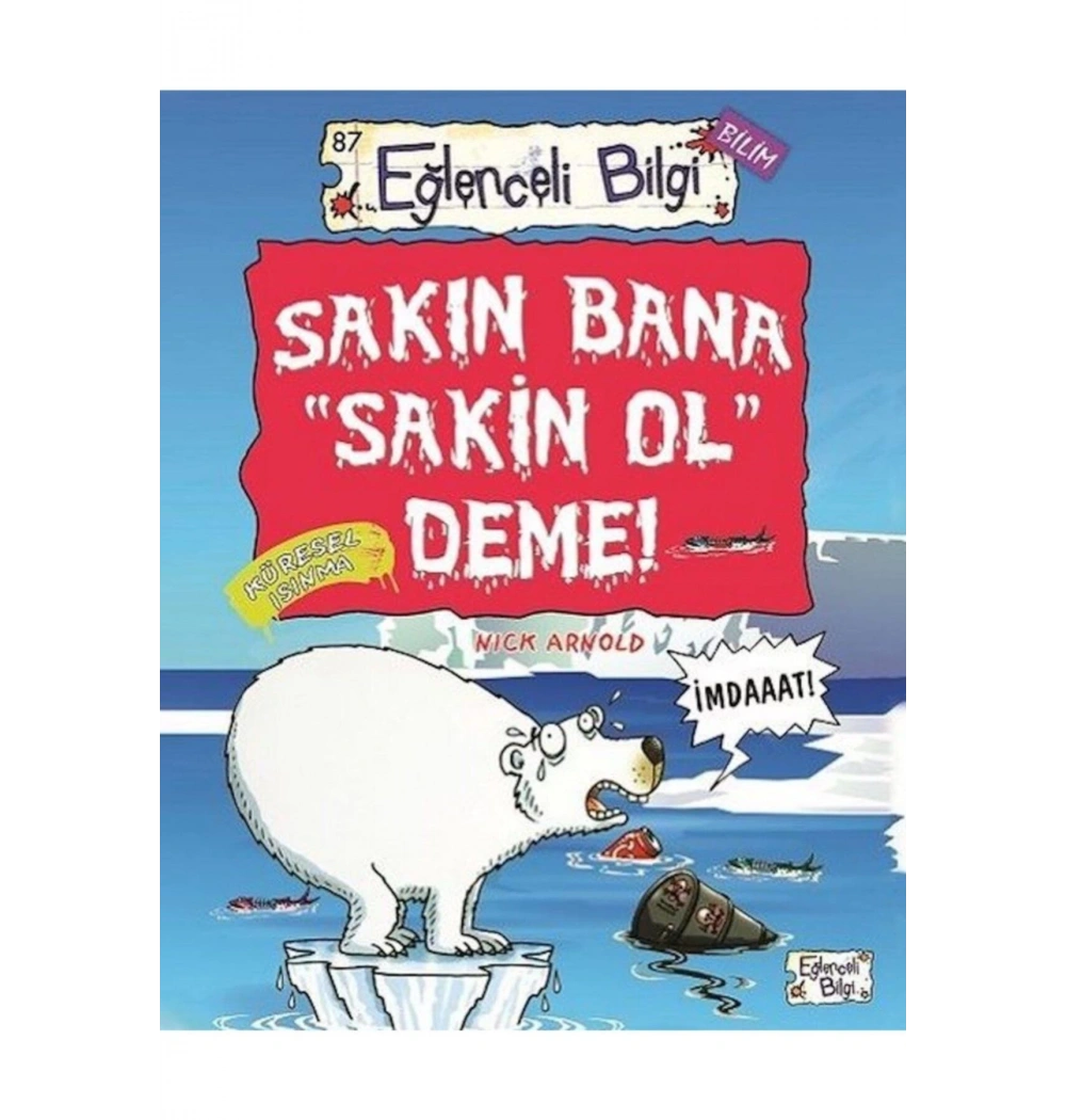 Sakın Bana Sakin Ol Deme Eğlenceli Bilgi