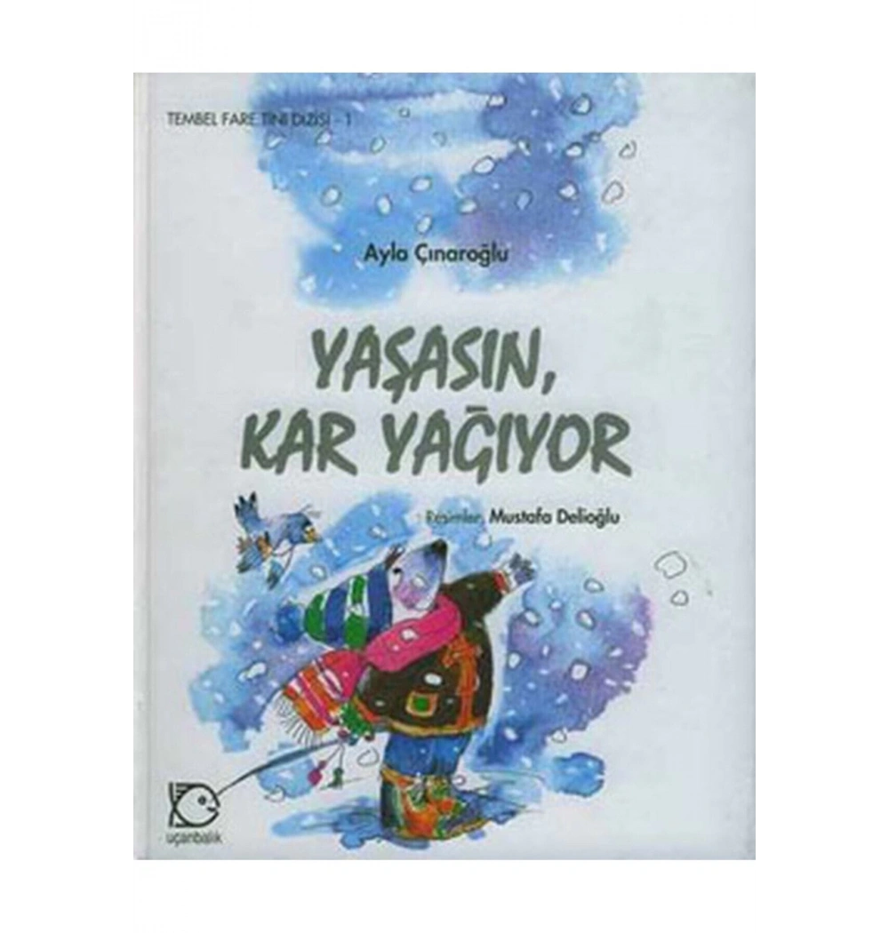 Yaşasın Kar Yağıyor Uçanbalık