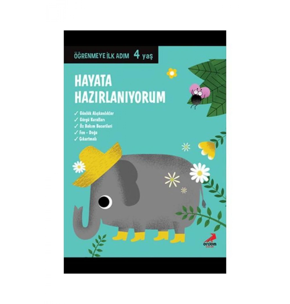 Hayata Hazırlanıyorum Öğrenmeye İlk Adım 4 Yaş   Erdem