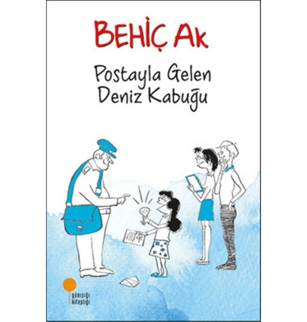 Postayla Gelen Deniz Kabuğu Behiç Ak    Günışığı