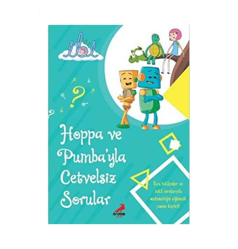 Hoppa Ve Pumbayla Cetvelsiz Sorular  Erdem