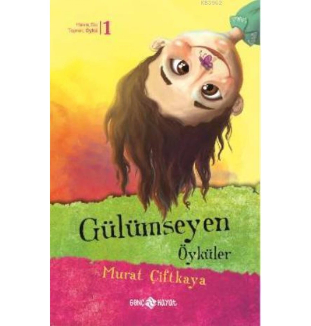 Gülümseyen Öyküler - Murat Çiftkaya - Hayat