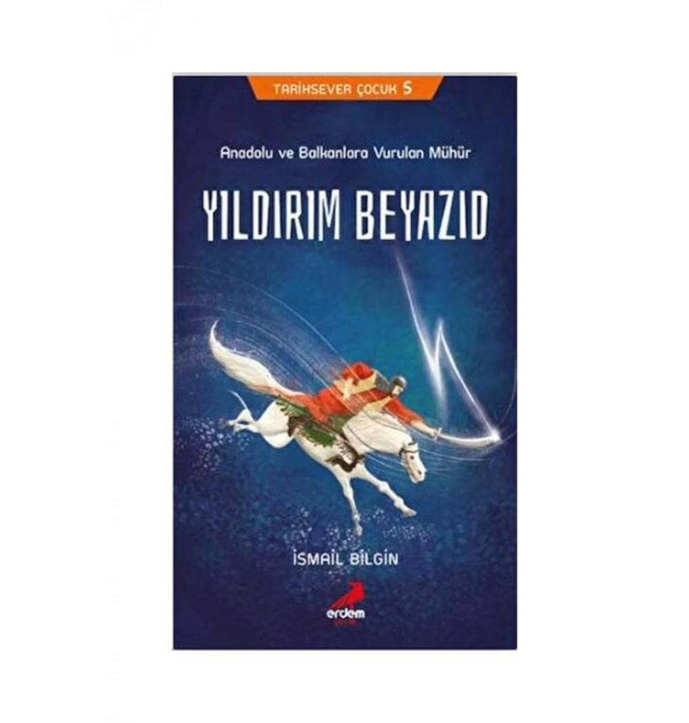 Yıldırım Beyazıd İsmail Bilgin Erdem