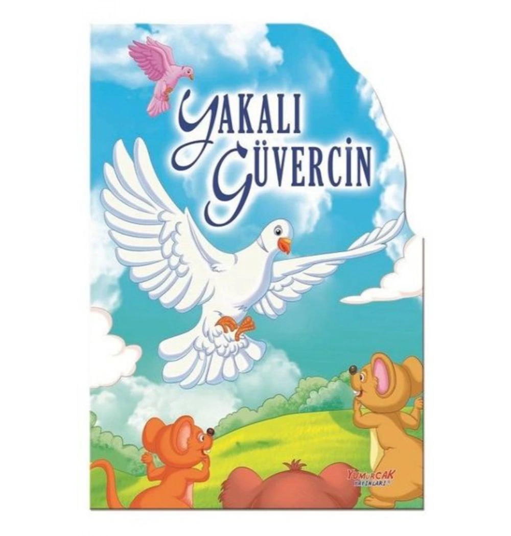 Dev Şekilli Masallar Yakalı Güvercin  Yumurcak