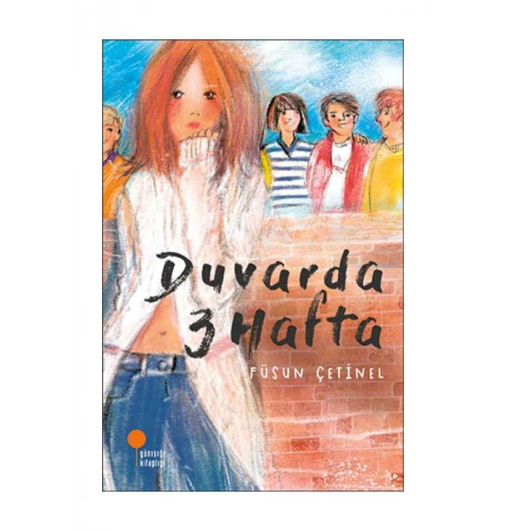 Duvarda Üç Hafta  Günışığı