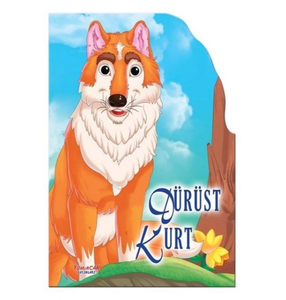 Dev Şekilli Masallar Dürüst Kurt Yumurcak