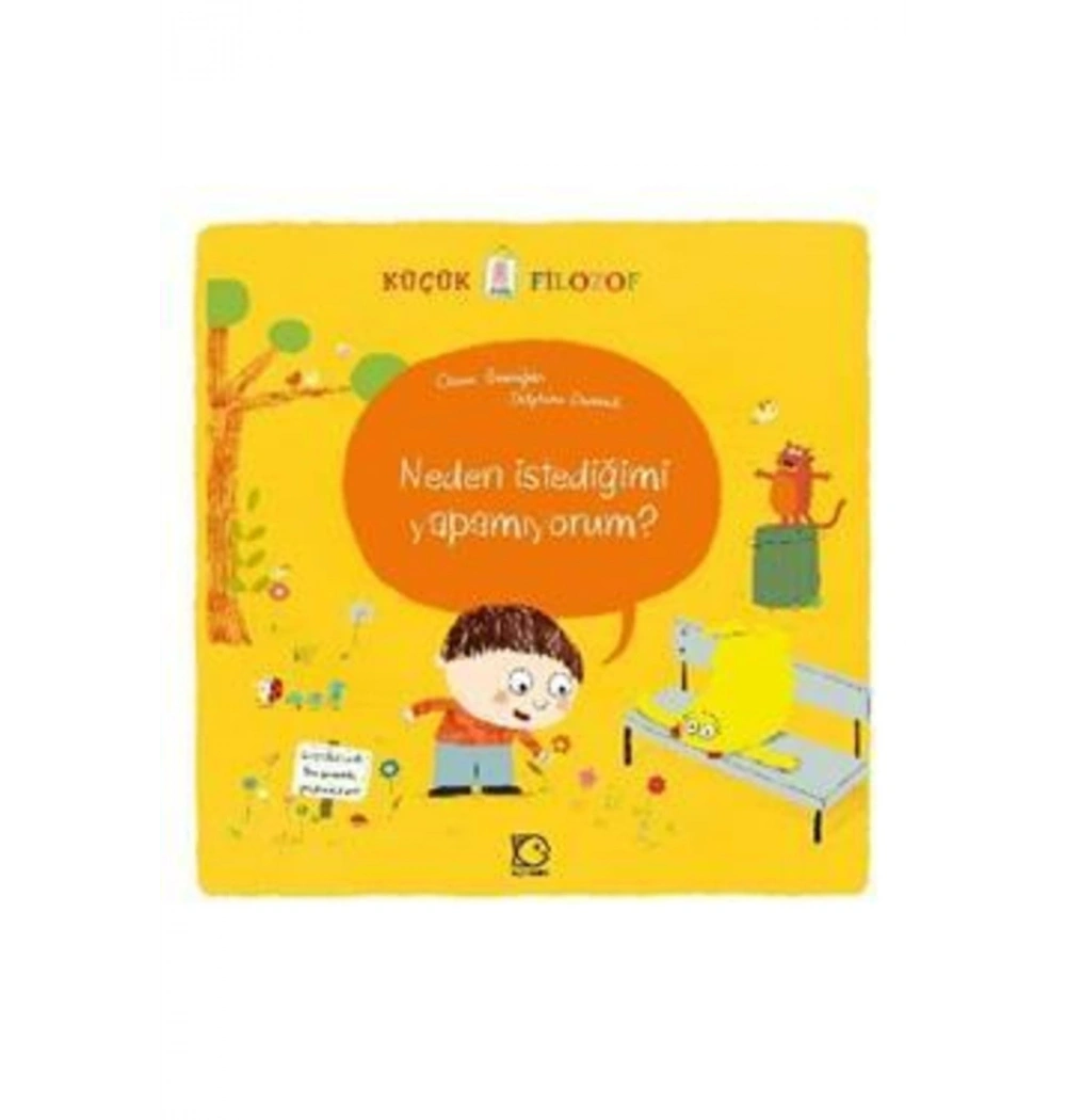 Küçük Filozof Neden İstediğimi Yapamıyorum ? Tudem