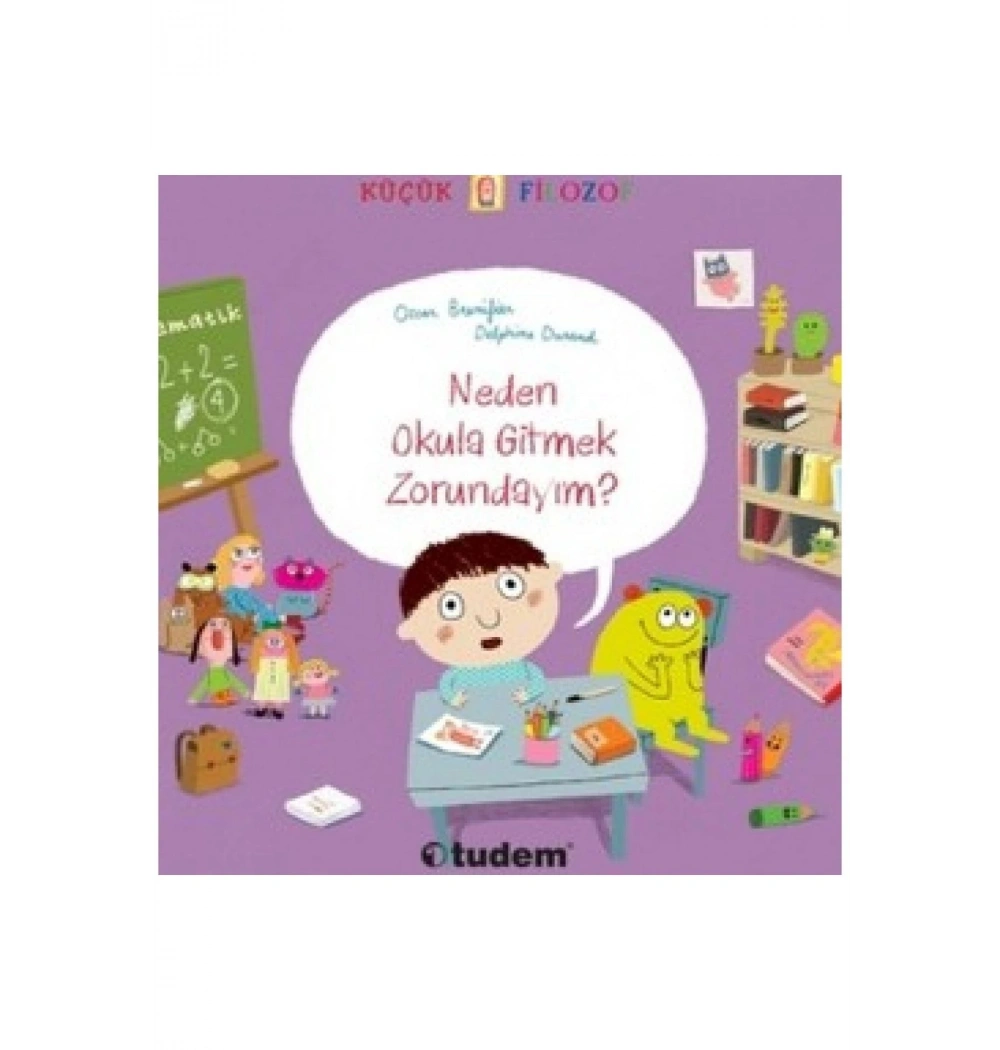 Küçük Filozof Neden Okula Gitmek Zorundayım