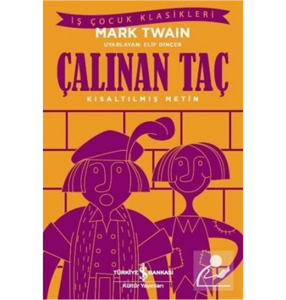 Çalınan Taç Mark Twaın İş Bankası