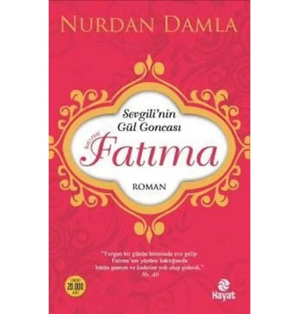 Sevgilinin Gül Goncası Hazreti Fatıma    Nurdan Damla    Hayat