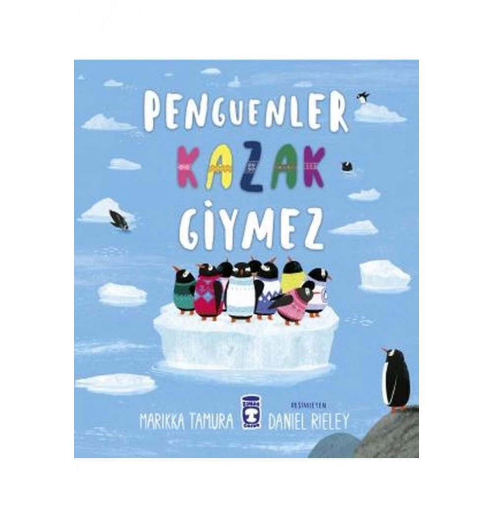 Penguenler Kazak Giymez Timaş