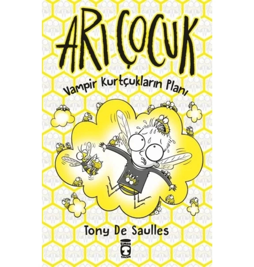 Arı Çocuk Wampir Kurtçukların Planı Tony De Saulles Timaş