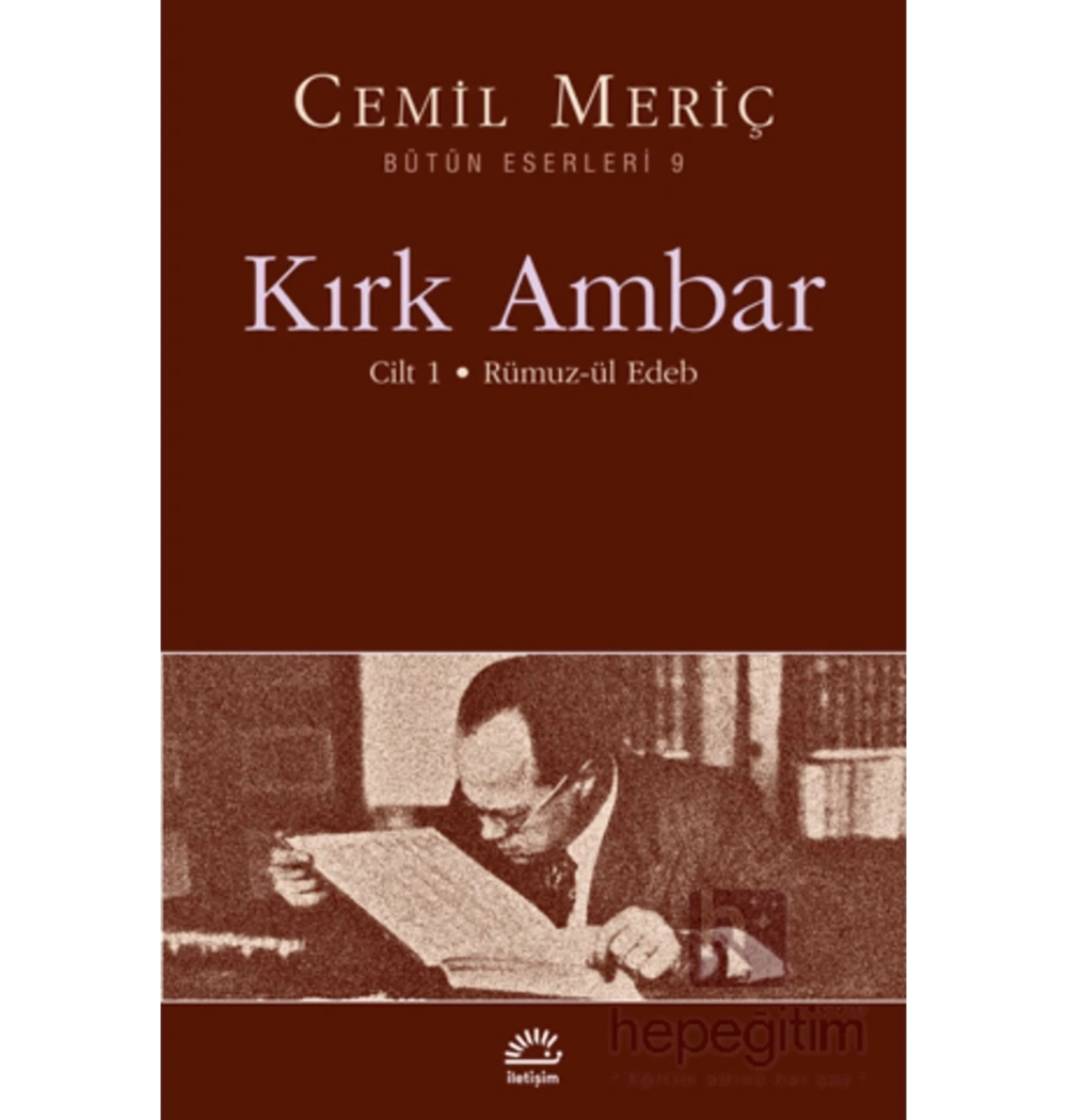 Kırk Ambar Cilt 1 Rümuzul Edeb Cemil Meriç İletişim