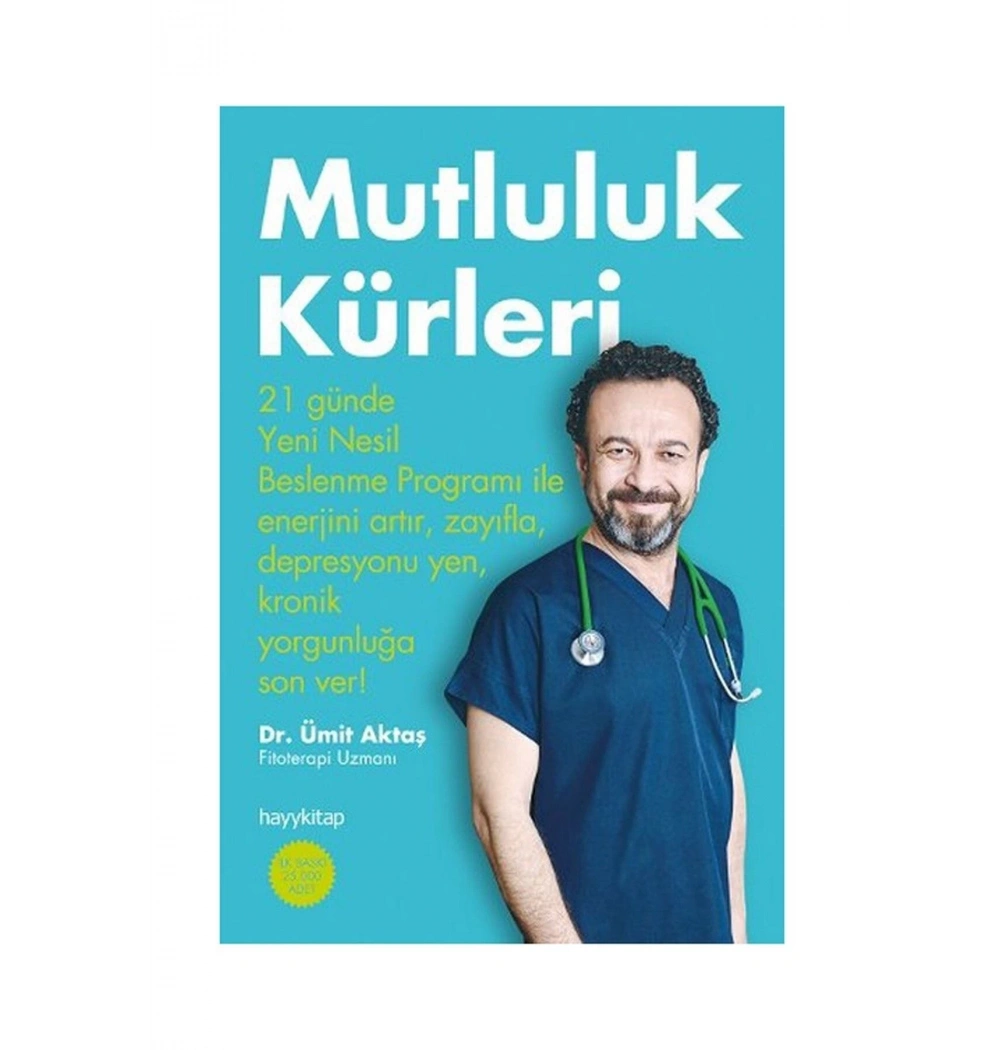 Mutluluk Kürleri  Dr.Ümit Aktaş  Hayykitap
