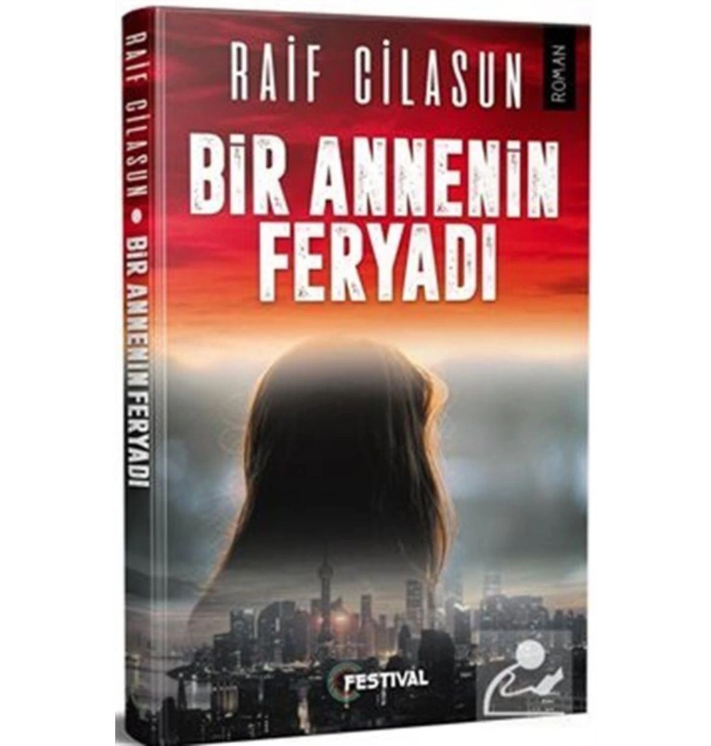 Bir Annenin Feryadı  Raif Cilasun  Festival