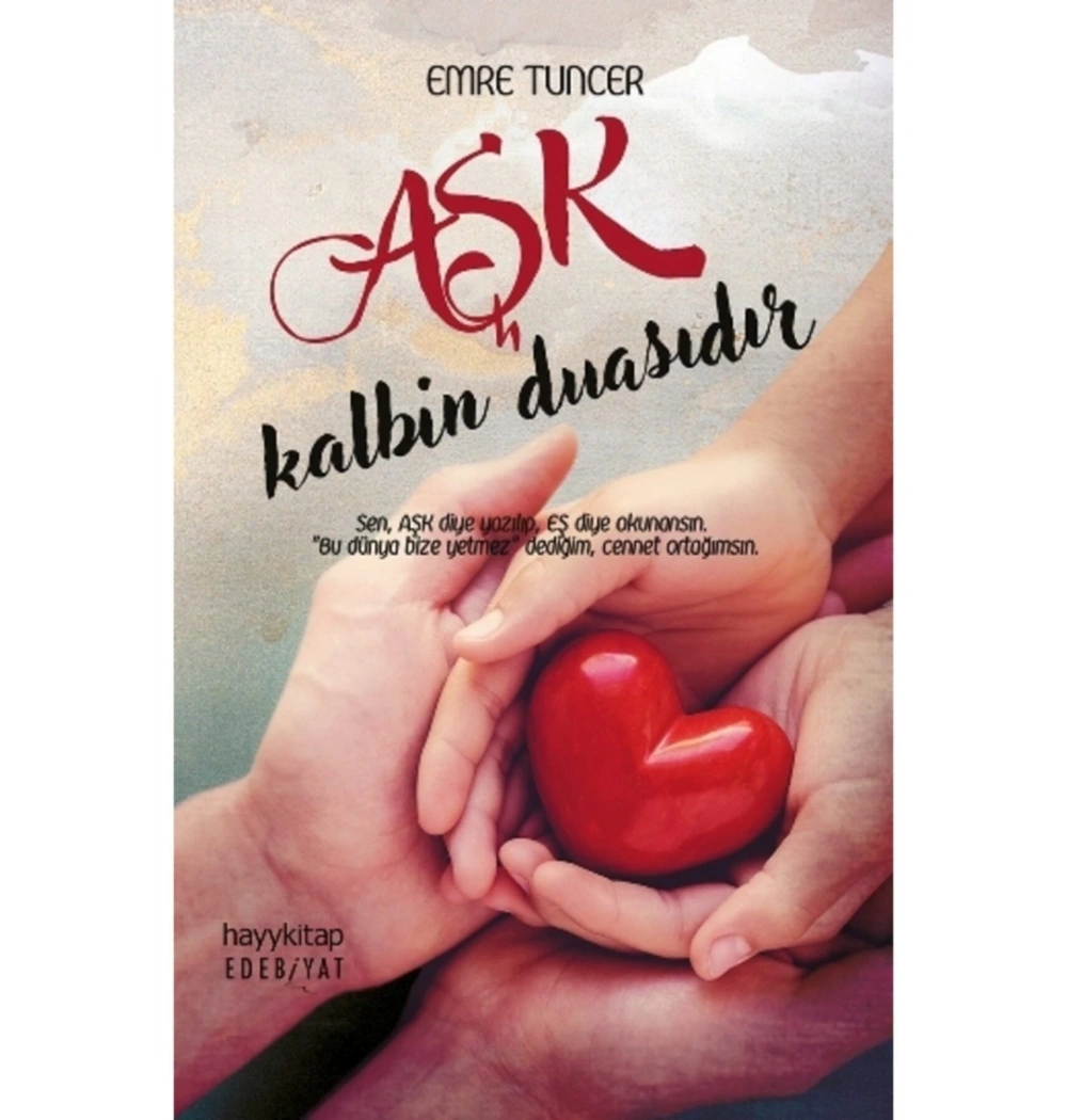 Aşk Kalbin Duasıdır  Hayykitap