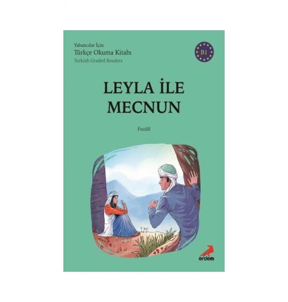 Leyla İle Mecnun Yabancılar İçin Türkçe Okuma Kitabı Erdem