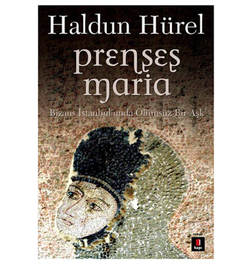Prenses Maria. Haldun Hürel  Kapı