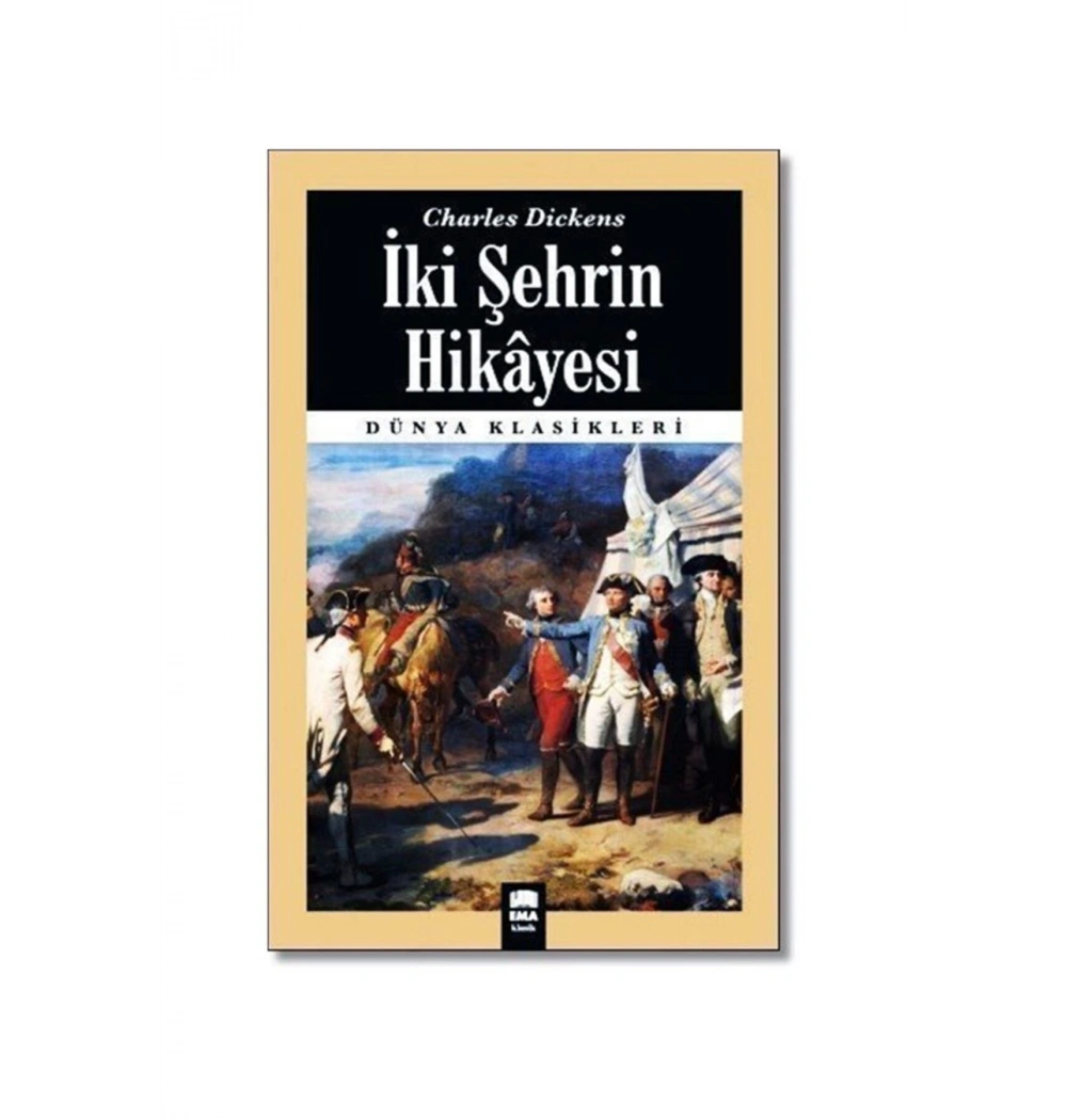 İki Şehrin Hikayesi  Charles Dickens  Ema Kitap