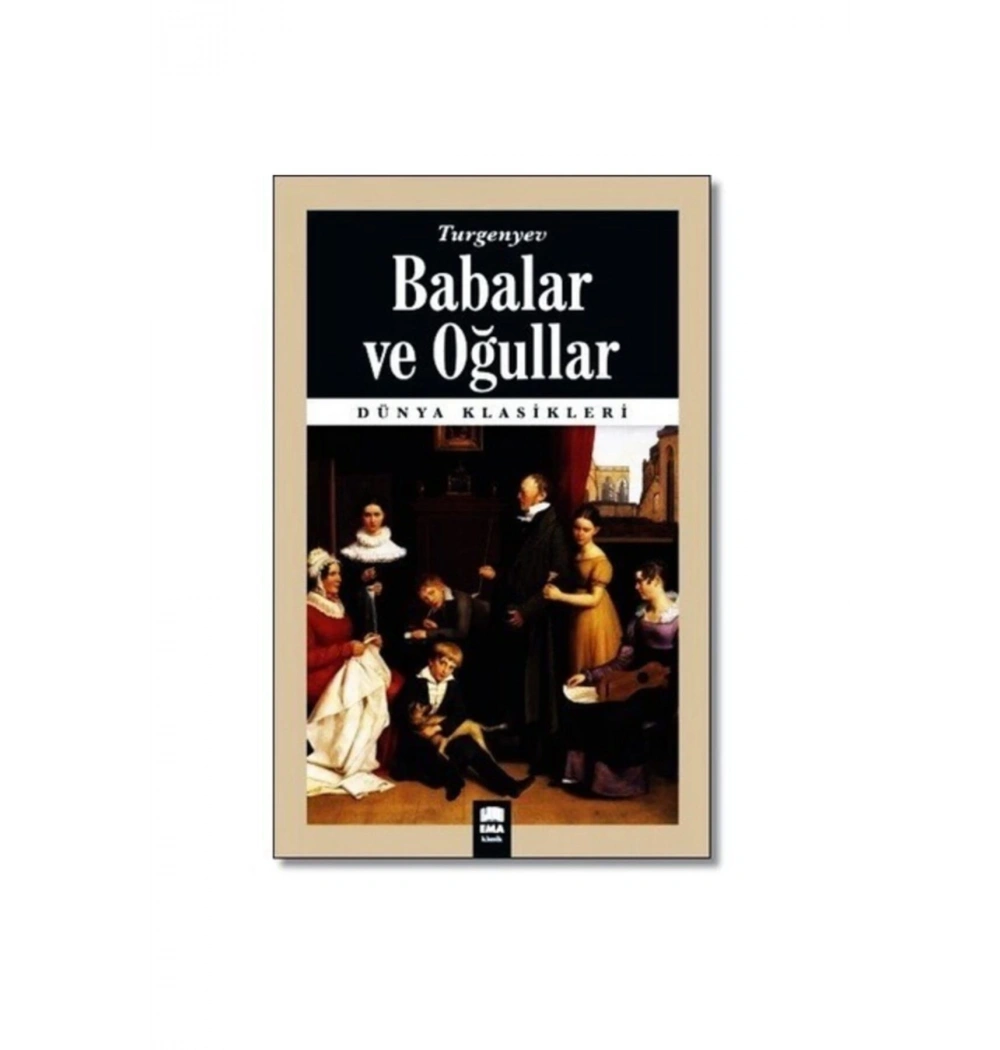 Babalar Ve Oğullar  Turgenyev   Ema Kitap
