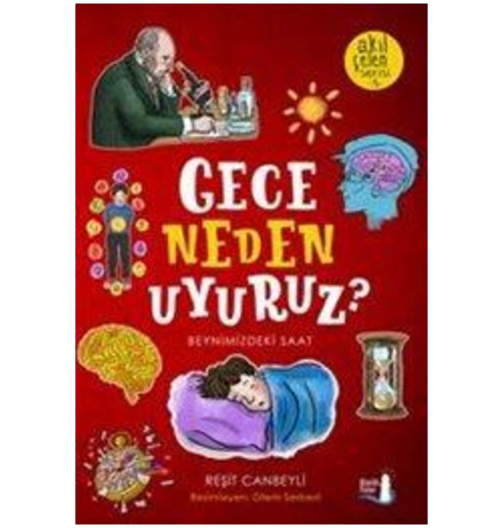 Gece Neden Uyuruz ?   R. Canbeyli    Akıl Çelen Serisi 3       Büyülü Fener