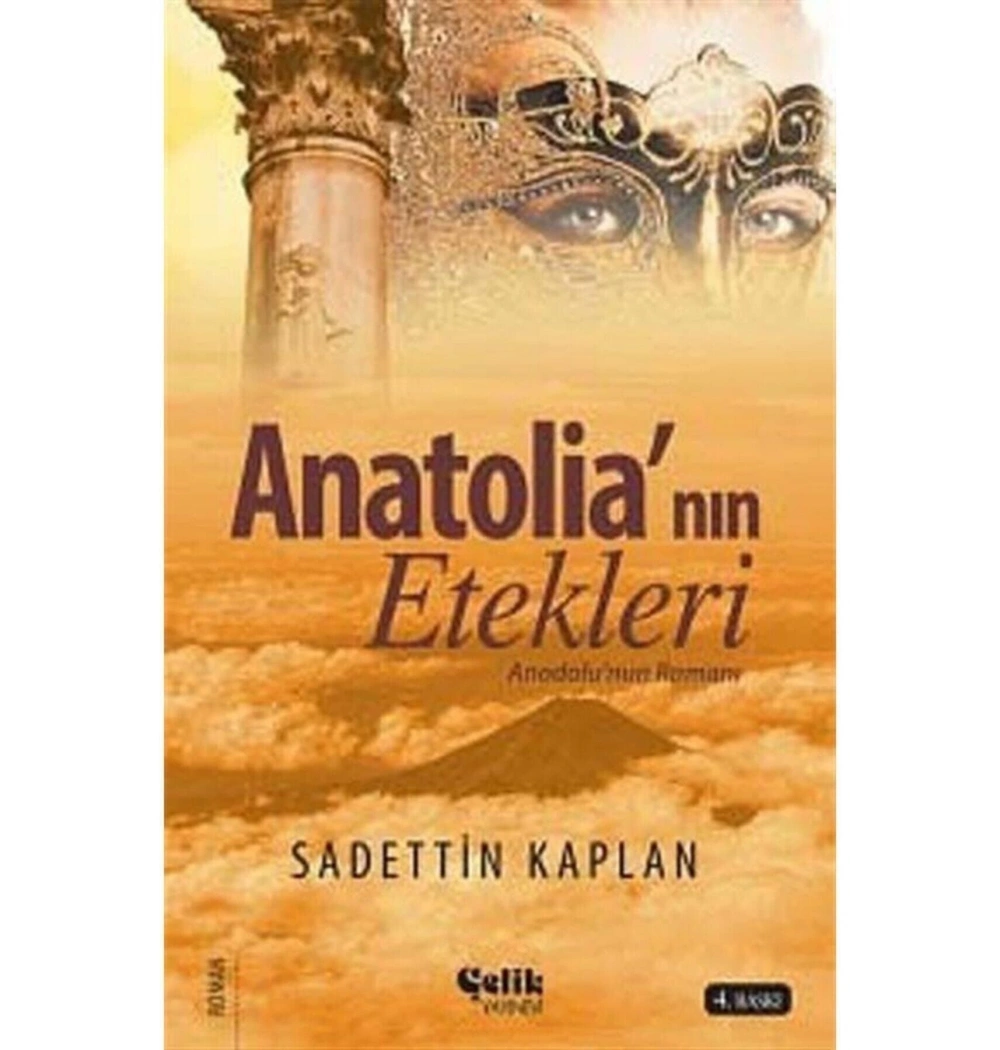 Anatolianın Etekleri. Sadettin Kaplan