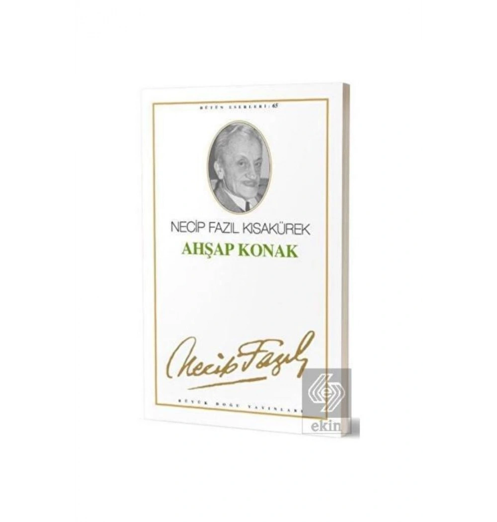 Ahşap Konak 056 Necip Fazıl Kısakürek - Büyük Doğu