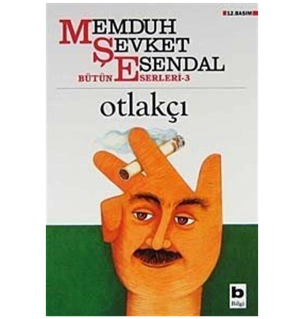 Otlakçı. Memduh Şevket Esendal- Bilgi Yayın