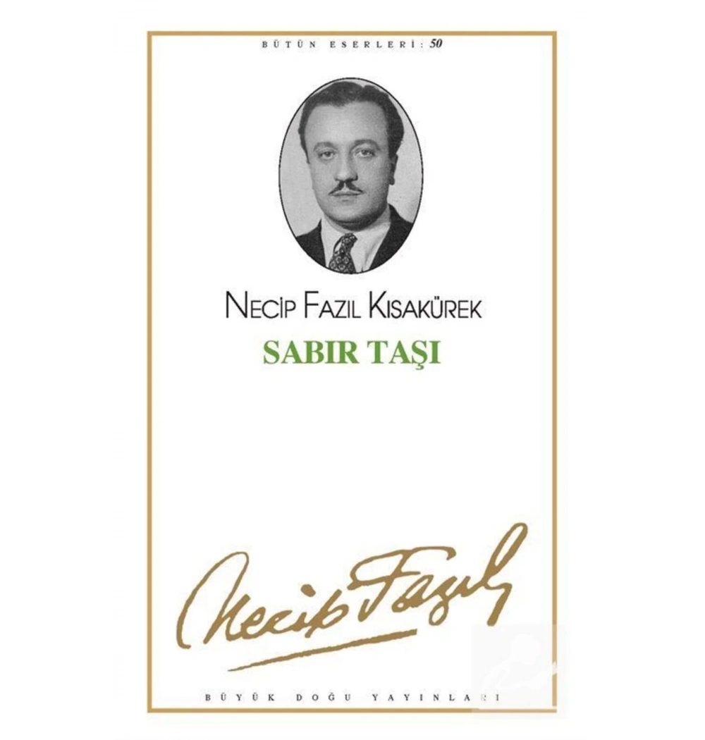 Sabır Taşı 042 Necip Fazıl Kısakürek- Büyük Doğu