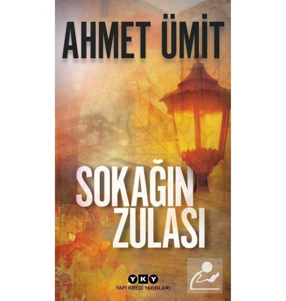 Sokağın Zulası Ahmet Ümit Yapı Kredi