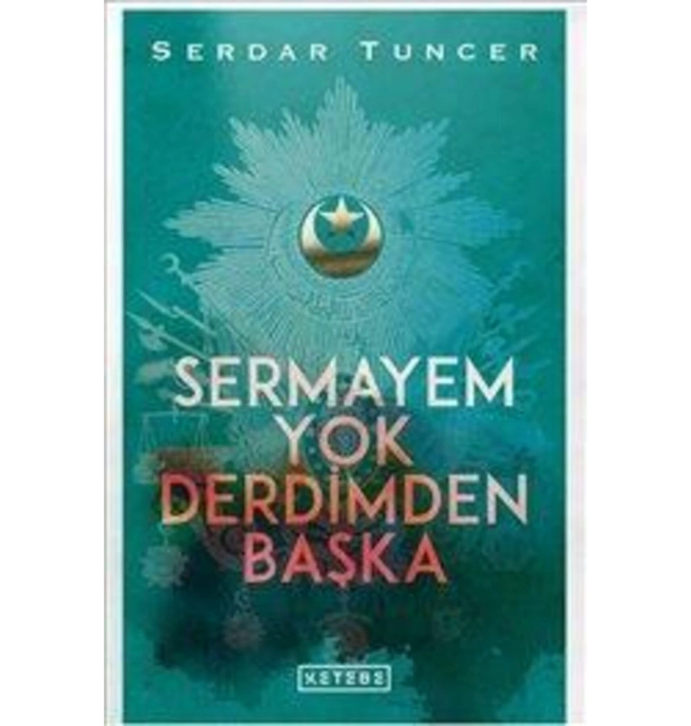 Sermayem Yok Derdimden Başka Serdar Tuncer Ketebe