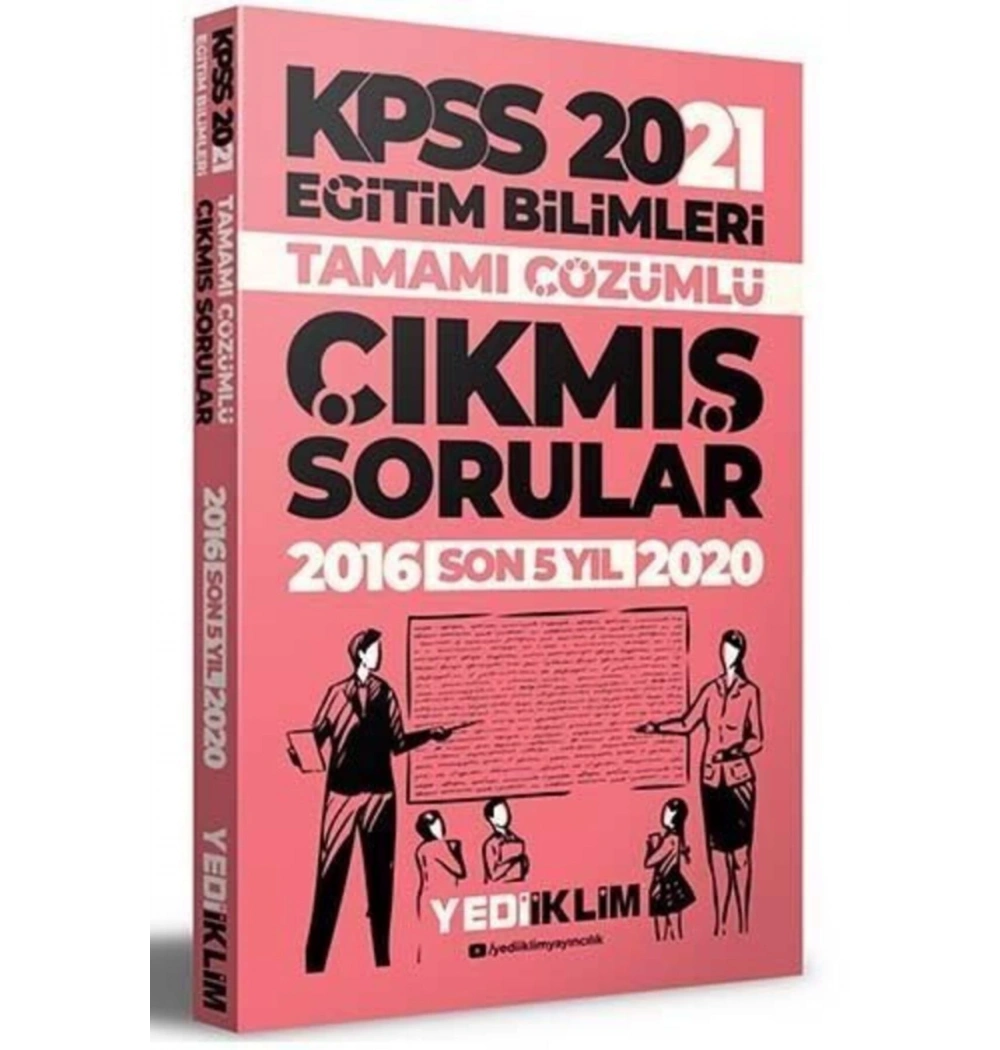 Kpss 2021 Eğitim Bilimleri 2016-2020 Çıkmış Çözümlü Sorular Yediiklim