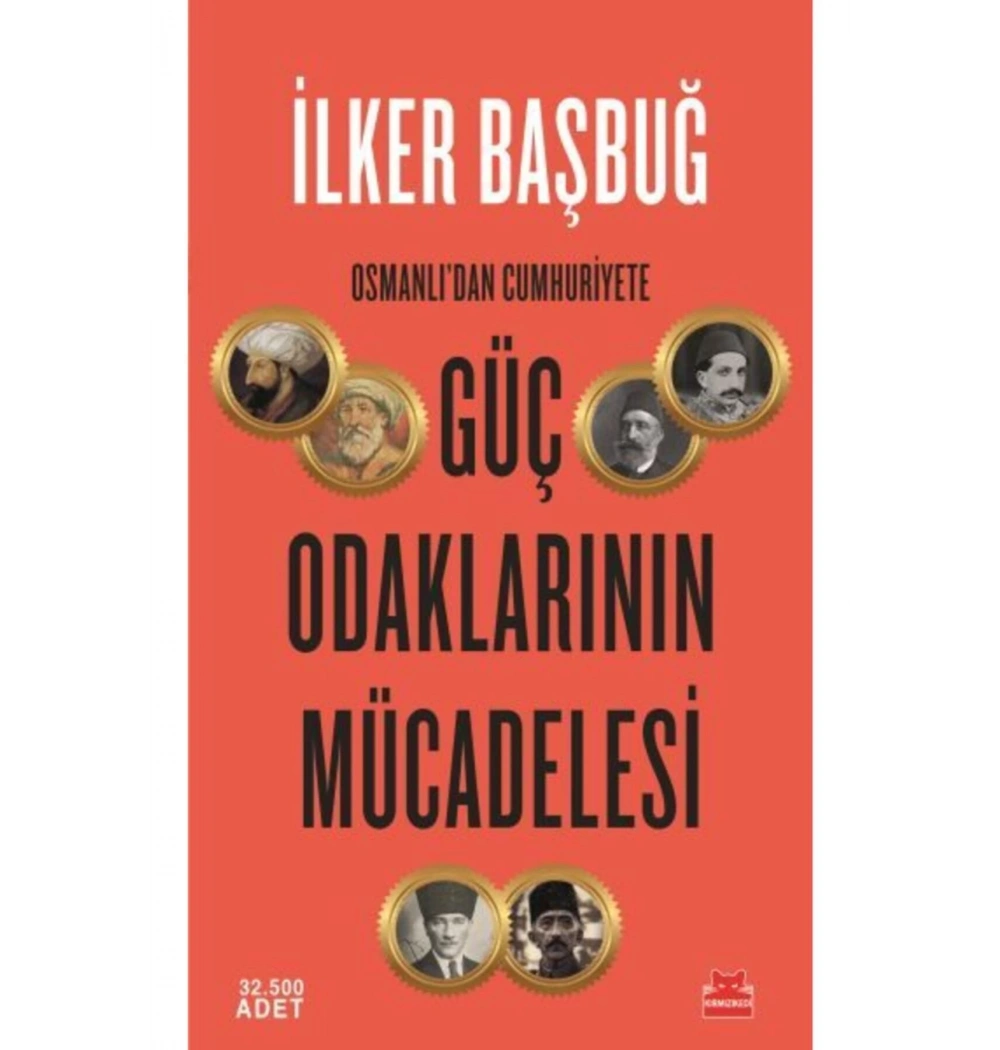 Osmanlıdan Cumhuriyete Güç Odaklarının Mücadelesi   Kırmızı Kedi