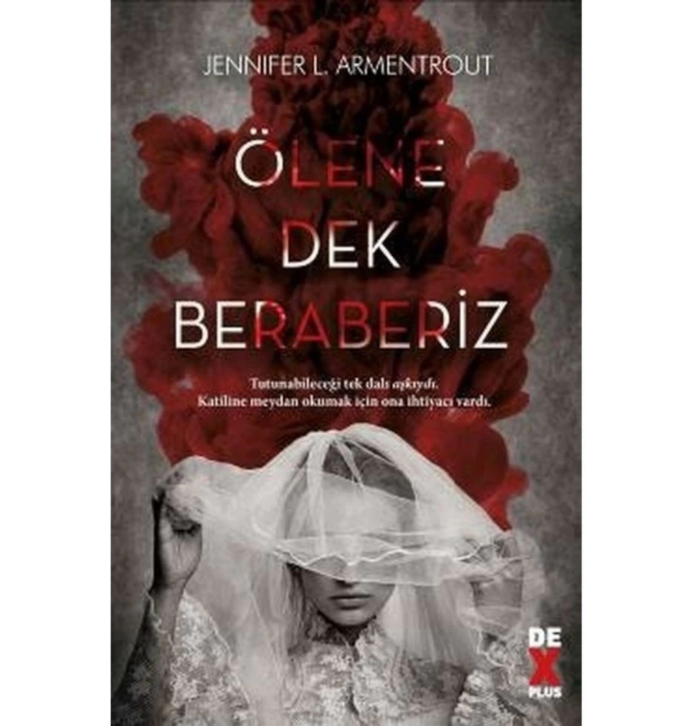 Ölene Dek Beraberiz.Jennıfer Armentrout   Dex