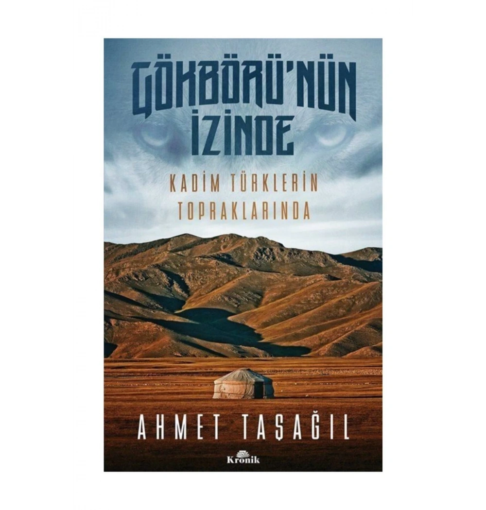 Gökbörünün İzinde Kadim Türklerin Topraklarında