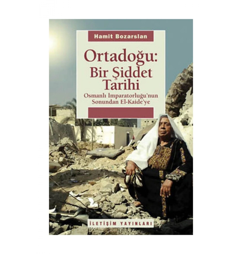 Ortadoğu Bir Şiddet Tarihi H.Bozarslan İletişim
