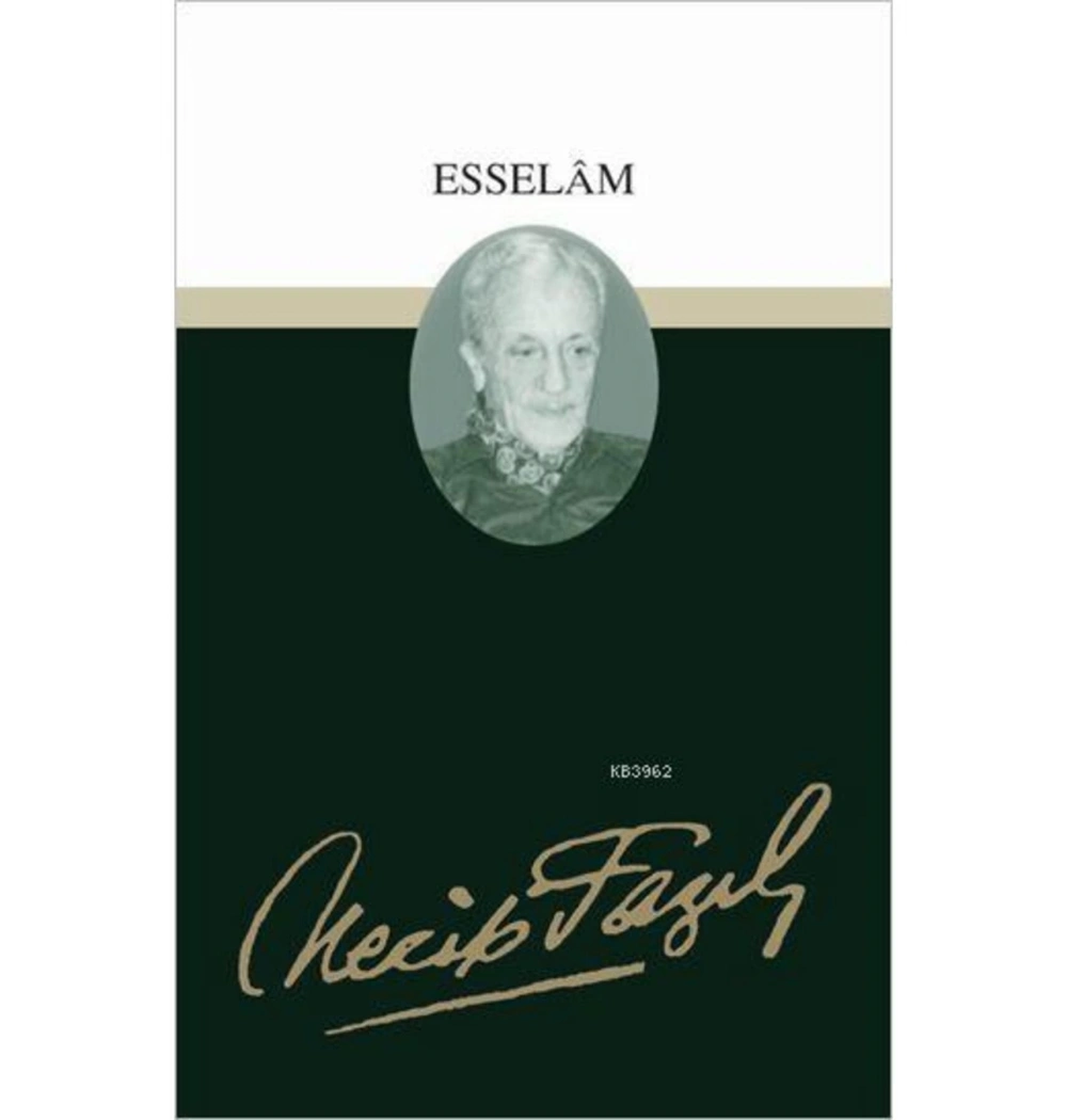 Esselam 025 Necip Fazıl Kısakürek Büyük Doğu