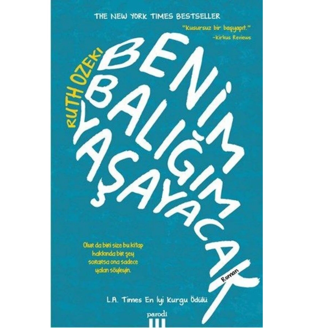 Benim Baliğim Yaşayacak Ruth Ozeki Parodi