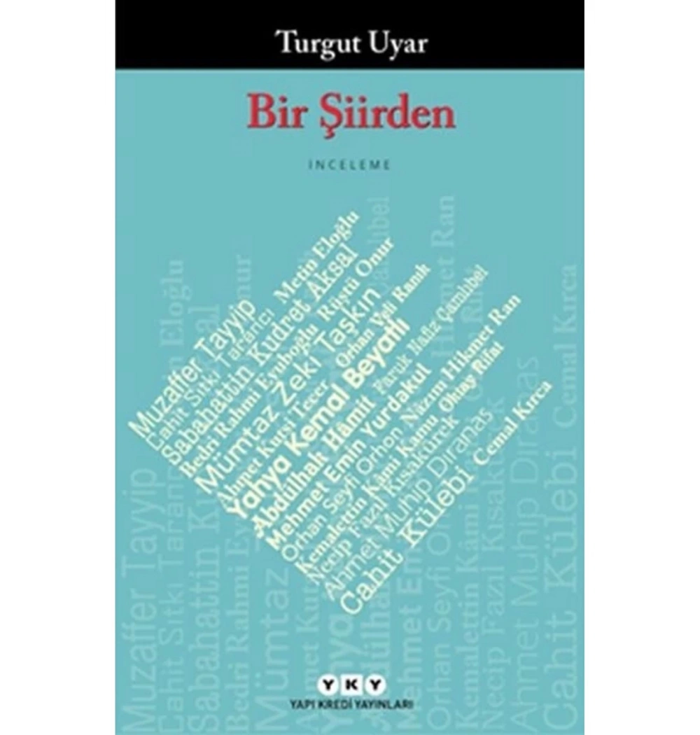 Bir Şiirden   Turgut Uyar  Yapı Kredi