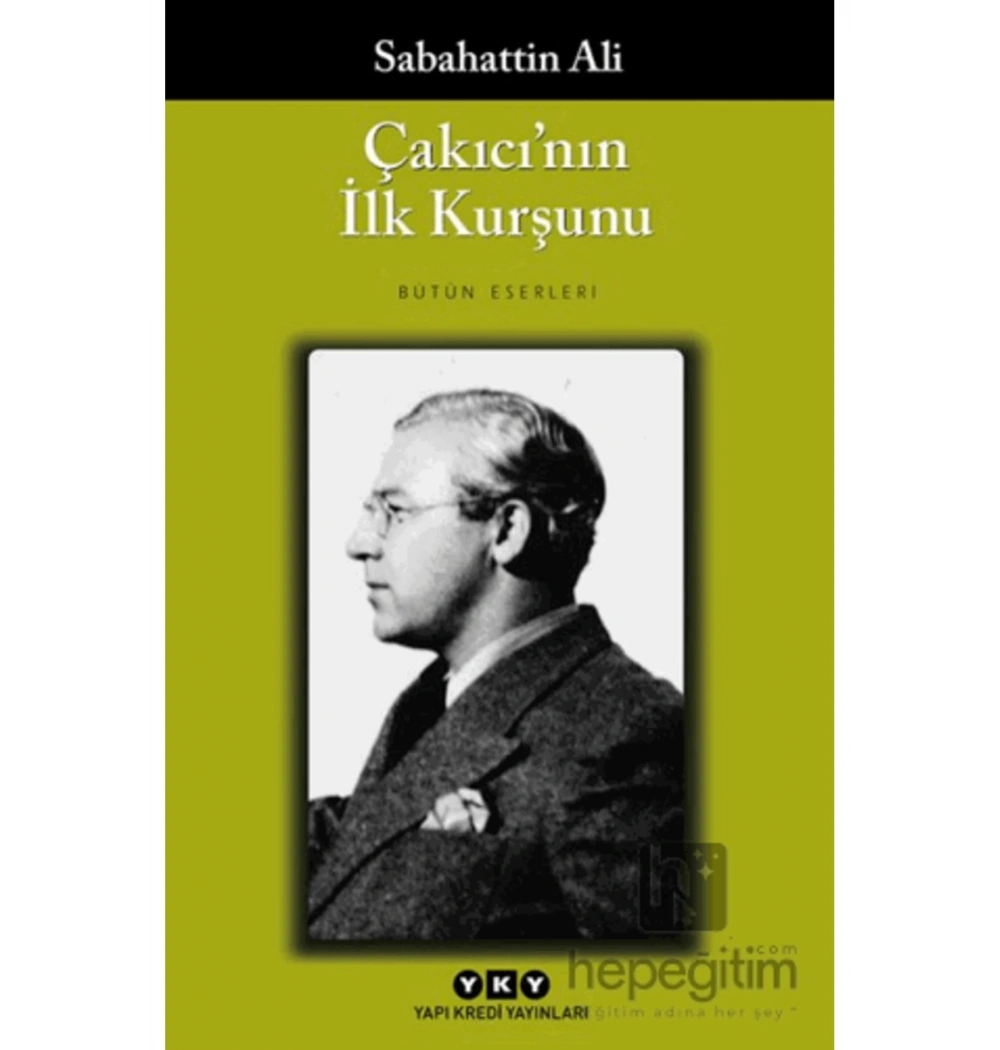 Çakıcının İlk Kurşunu Sebahattin Ali   Yapı Kredi